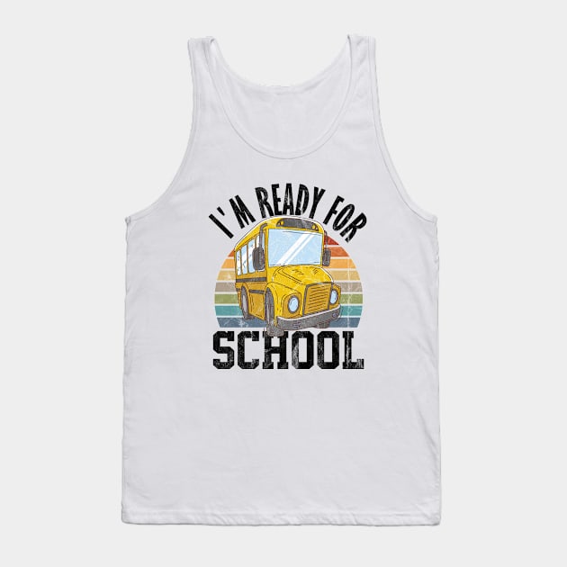 im ready for school vintage bus Tank Top by yalp.play